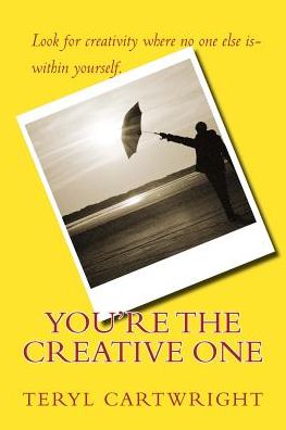 Cover for Teryl Cartwright · You're the Creative One (Paperback Book) (2015)