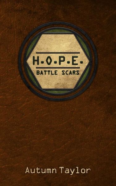 Cover for Autumn Taylor · H.o.p.e. Battle Scars (Paperback Book) (2014)