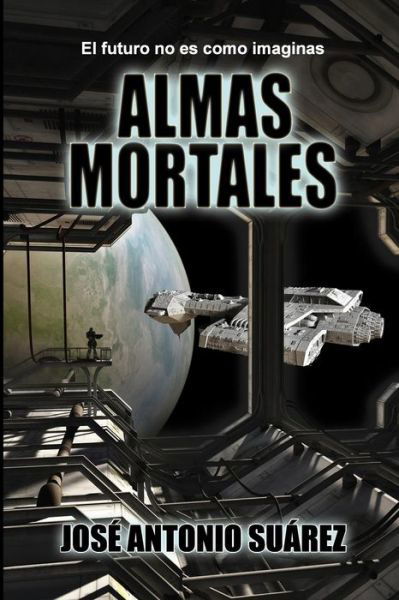 Cover for Jose Antonio Suarez · Almas Mortales (Paperback Book) (2014)