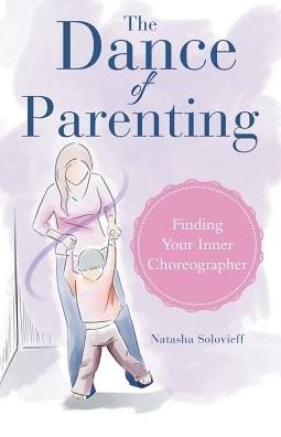 Natasha Solovieff · The Dance of Parenting (Pocketbok) (2017)