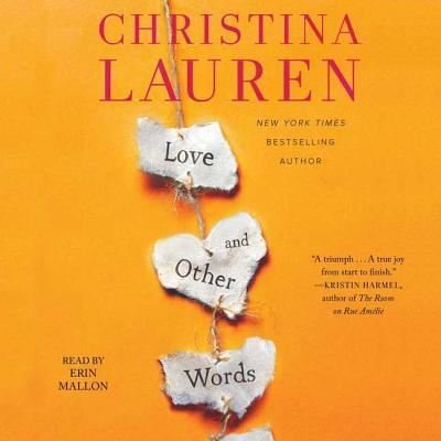 Love and Other Words - Christina Lauren - Muziek - Simon & Schuster Audio - 9781508264354 - 10 april 2018