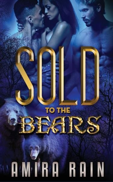 Cover for Amira Rain · Sold to the Bears (Paperback Bog) (2015)