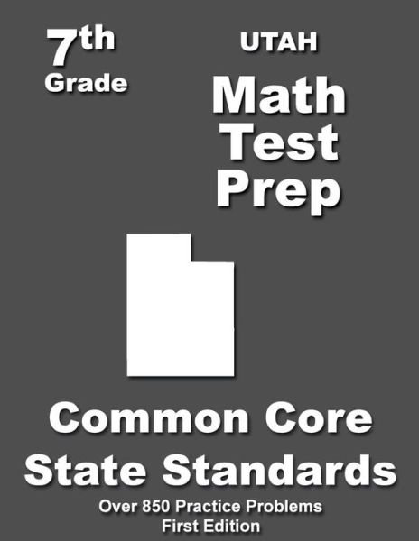 Cover for Teachers\' Treasures · Utah 7th Grade Math Test Prep: Common Core Learning Standards (Paperback Bog) (2015)