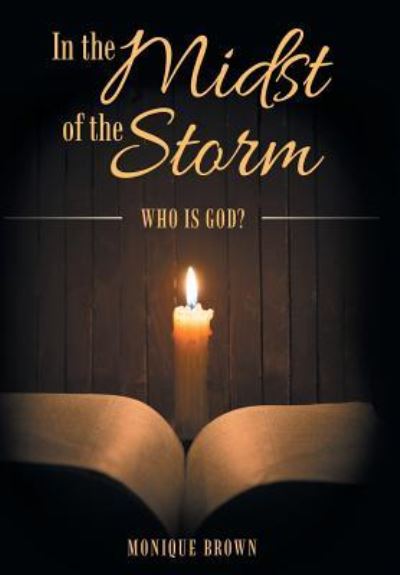 Cover for Monique Brown · In the Midst of the Storm (Hardcover Book) (2016)