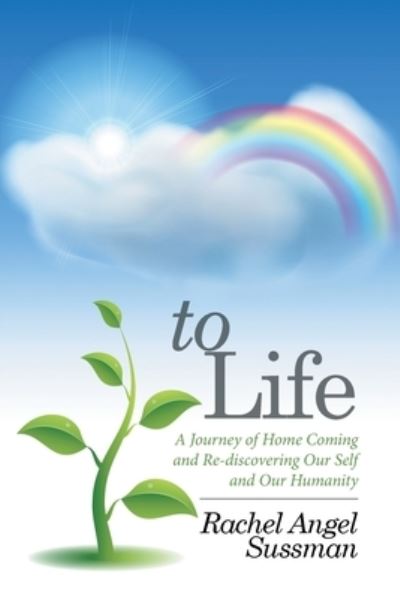 Cover for Rachel Angel Sussman · To Life (Paperback Book) (2015)