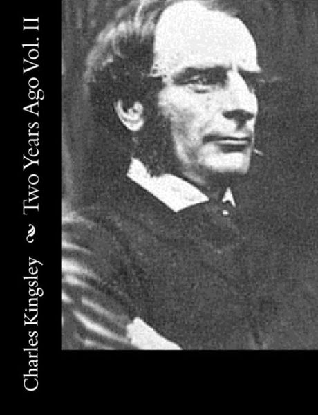 Cover for Charles Kingsley · Two Years Ago Vol. II (Paperback Book) (2015)