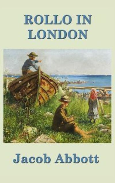 Cover for Jacob Abbott · Rollo in London (Innbunden bok) (2018)