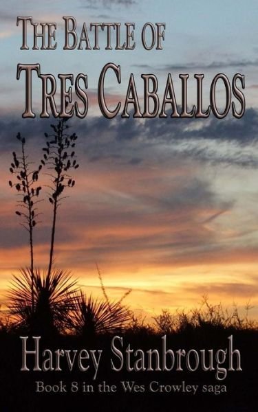 Cover for Harvey Stanbrough · The Battle of Tres Caballos (Paperback Bog) (2015)