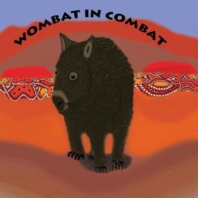 Cover for Jo Davidson · Wombat In Combat (Pocketbok) (2015)