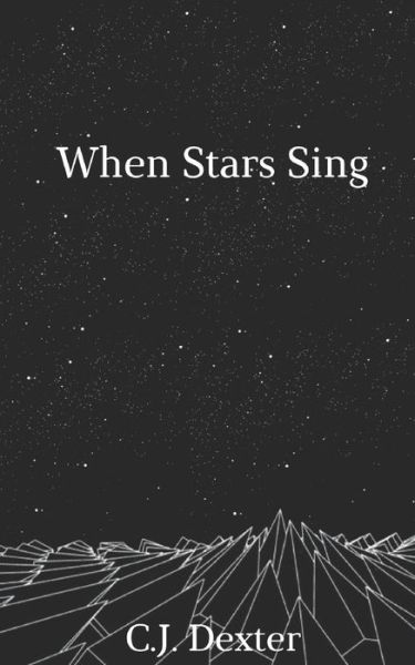 Cover for C J Dexter · When Stars Sing (Paperback Book) (2017)