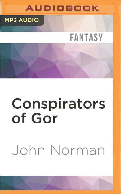 Cover for John Norman · Conspirators of Gor (MP3-CD) (2016)