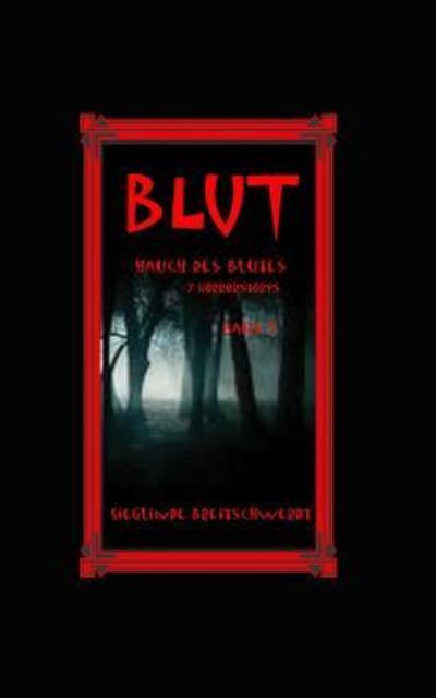 Cover for Sieglinde Breitschwerdt · Blut - Hauch des Blutes (Paperback Book) (2016)