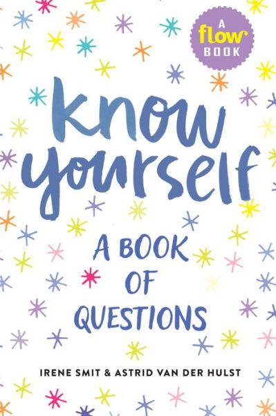 Know Yourself: A Book of Questions - Astrid Van Der Hulst - Libros - Workman Publishing - 9781523506354 - 2 de abril de 2019