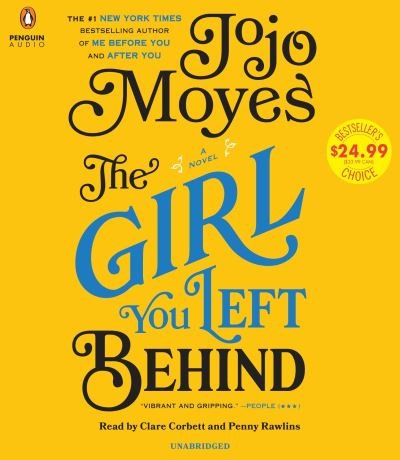 The Girl You Left Behind A Novel - Jojo Moyes - Music - Penguin Audio - 9781524736354 - July 12, 2016