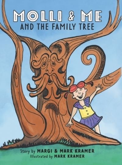 Cover for Margi Kramer · Molli and Me and the Family Tree (Hardcover Book) (2021)