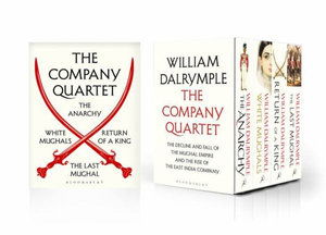 The Company Quartet: The Anarchy, White Mughals, Return of a King and The Last Mughal - William Dalrymple - Książki - Bloomsbury Publishing PLC - 9781526633354 - 3 czerwca 2021