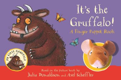 Cover for Julia Donaldson · It's the Gruffalo! A Finger Puppet Book - My First Gruffalo (Board book) (2022)