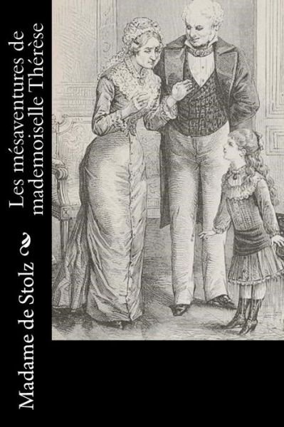 Cover for Madame De Stolz · Les mesaventures de mademoiselle Therese (Paperback Book) (2016)