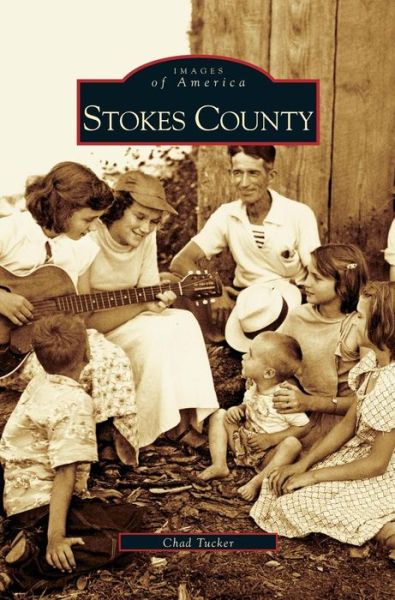 Cover for Chad Tucker · Stokes County (Hardcover Book) (2004)