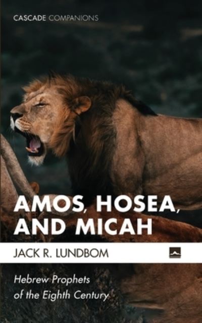 Cover for Jack R Lundbom · Amos, Hosea, and Micah (Paperback Book) (2021)