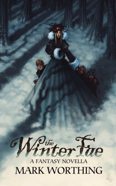 Cover for Mark Worthing · The Winter Fae (Paperback Book) (2019)