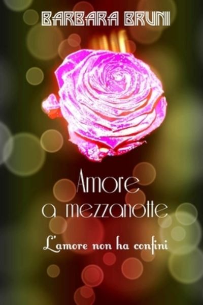 Cover for Barbara Bruni · Amore a mezzanotte (Paperback Book) (2016)