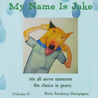 Cover for Rick Anthony Campagne · My Name Is Jake (Pocketbok) (2016)