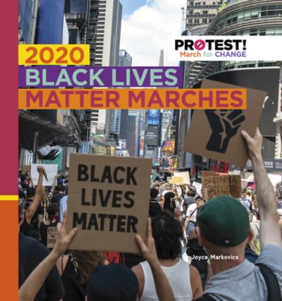 Cover for Joyce Markovics · 2020 Black Lives Matter Marches (Hardcover Book) (2021)