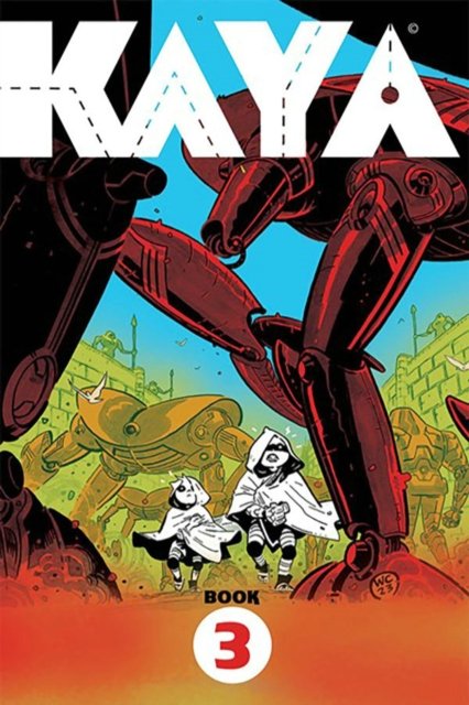 Kaya Book 3 - Wes Craig - Bøger - Image Comics - 9781534397354 - 25. juni 2024
