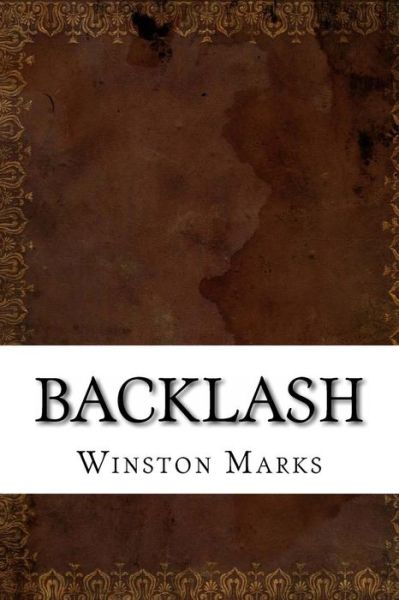 Cover for Winston Marks · Backlash (Paperback Book) (2016)