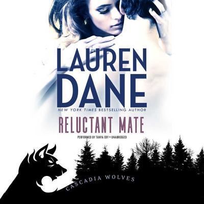 Cover for Lauren Dane · Reluctant Mate (CD) (2017)