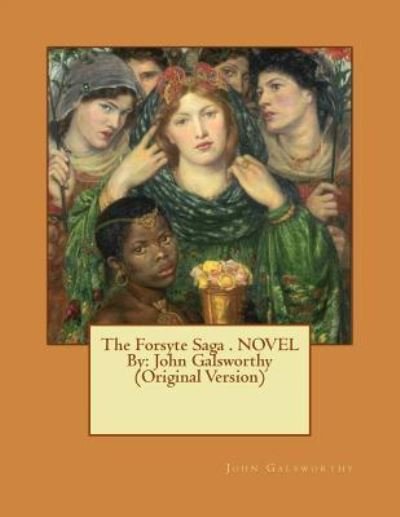 Cover for John Galsworthy · The Forsyte Saga . NOVEL By (Paperback Book) (2016)