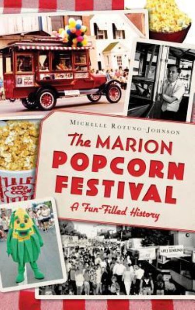 Cover for Michelle Rotuno-Johnson · The Marion Popcorn Festival (Inbunden Bok) (2014)