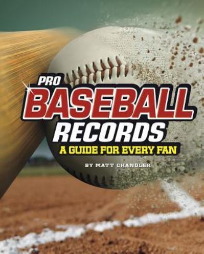 Cover for Matt Chandler · Pro Baseball Records A Guide for Every Fan (Paperback Book) (2019)