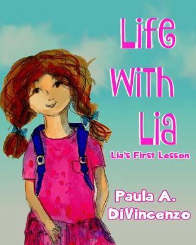Cover for Paula a Divincenzo · Life with Lia (Paperback Bog) (2017)