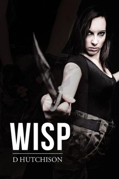 Cover for D Hutchison · Wisp (Paperback Book) (2018)