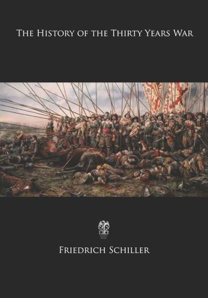 Cover for Friedrich Schiller · The History of the Thirty Years War (Pocketbok) (2017)