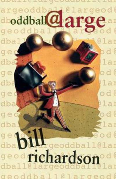 Cover for Bill Richardson · Oddball at Large (Paperback Book) (1998)