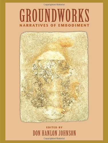 Cover for Don Hanlon Johnson · Groundworks: Narratives of Embodiment Volume II - Io Series (Paperback Book) (1997)