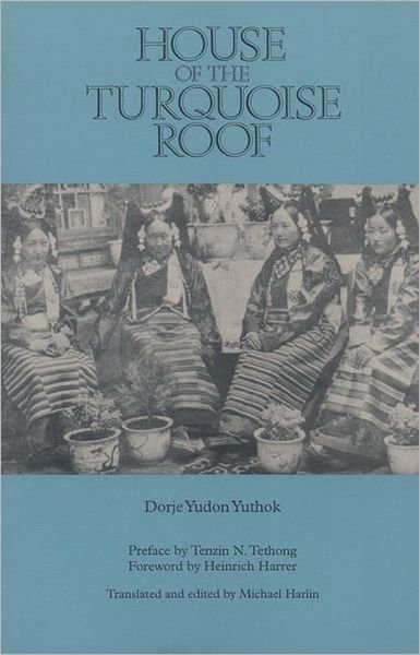 Cover for Dorje Yudon Yuthok · House of the Turquoise Roof (Taschenbuch) (1990)