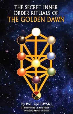 Cover for Pat Zalewski · Secret Inner Order Rituals of the Golden Dawn (Paperback Book) (2019)