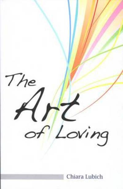 Cover for Chiara Lubich · The Art of Loving (Paperback Book) (2010)