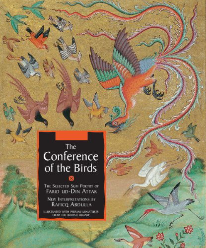 Cover for Farid Ud-din Attar · The Conference of the Birds: the Selected Sufi Poetry of Farid Ud-din Attar (Paperback Book) (2013)