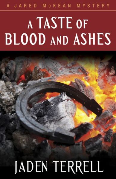 Cover for Jaden Terrell · A Taste of Blood and Ashes (Hardcover Book) (2016)