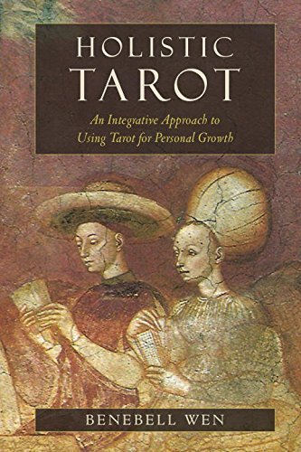 Holistic Tarot: An Integrative Approach to Using Tarot for Personal Growth - Benebell Wen - Books - North Atlantic Books,U.S. - 9781583948354 - January 6, 2015