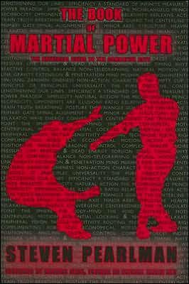 Cover for Steven Pearlman · The Book Of Martial Power: Universal Guide to the Combative Arts, The (Hardcover Book) (2006)