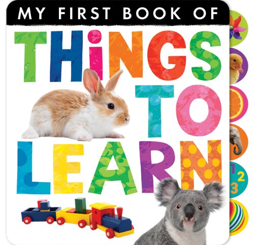 Things to Learn (My First Book Of) - Tiger Tales - Books - Tiger Tales - 9781589256354 - March 5, 2013