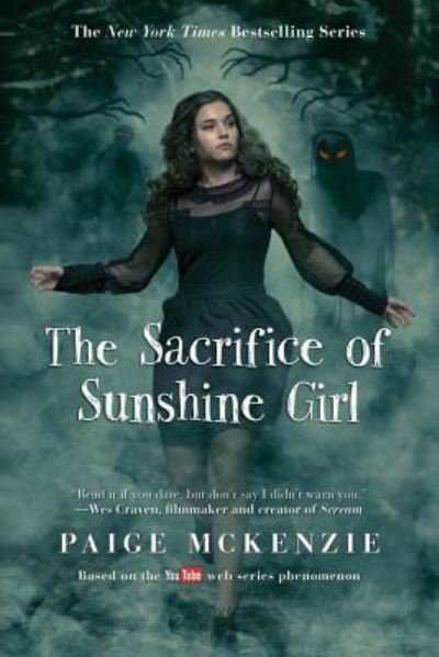 Cover for Paige McKenzie · The Sacrifice of Sunshine Girl - The Haunting of Sunshine Girl Series (Pocketbok) (2018)