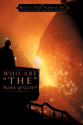 Cover for Ray C. Van Tassell Jr. · Who Are &quot;The&quot; Sons of God? (Paperback Book) (2009)