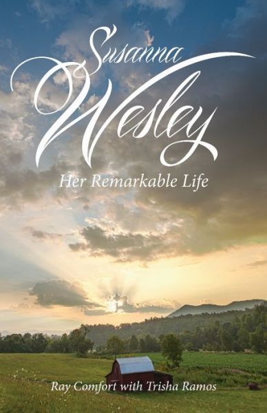 Cover for Ray Comfort · Susanna Wesley: Her Remarkable Life (Paperback Book) (2014)